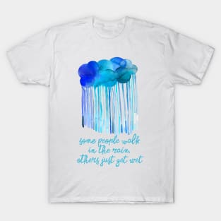 Walk in the rain Cloud T-Shirt